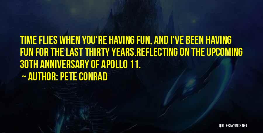 2 Years Anniversary Quotes By Pete Conrad