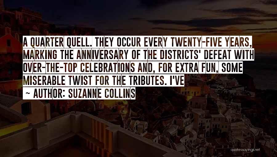 2 Years Anniversary Quotes By Suzanne Collins