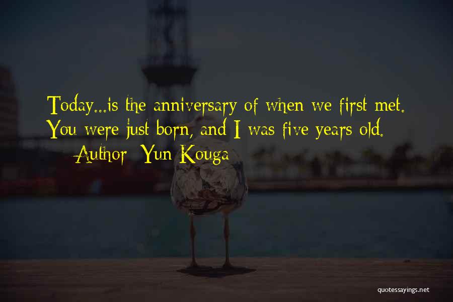 2 Years Anniversary Quotes By Yun Kouga