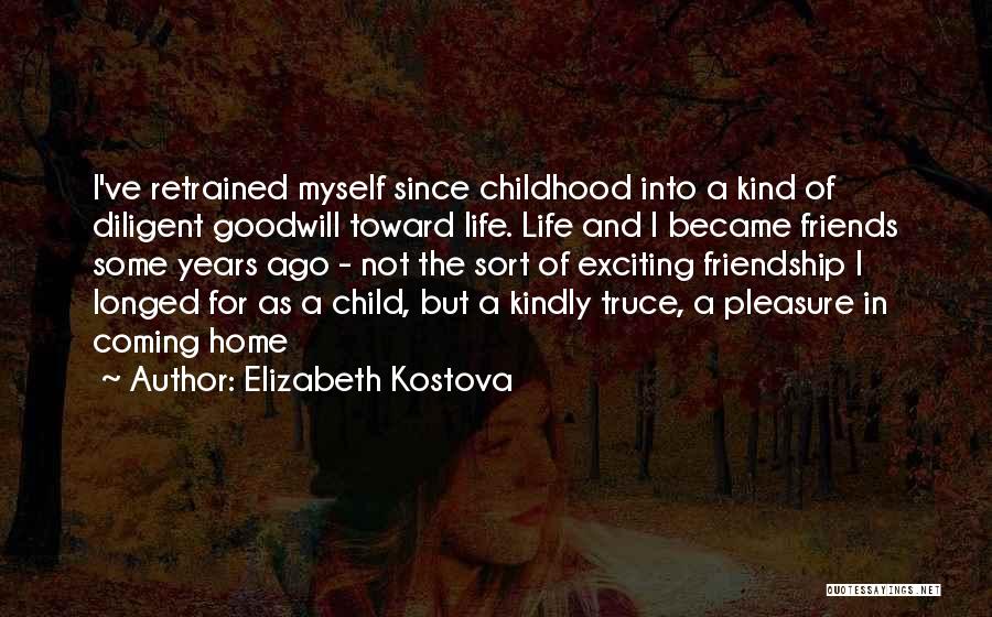 2 Years Of Friendship Quotes By Elizabeth Kostova