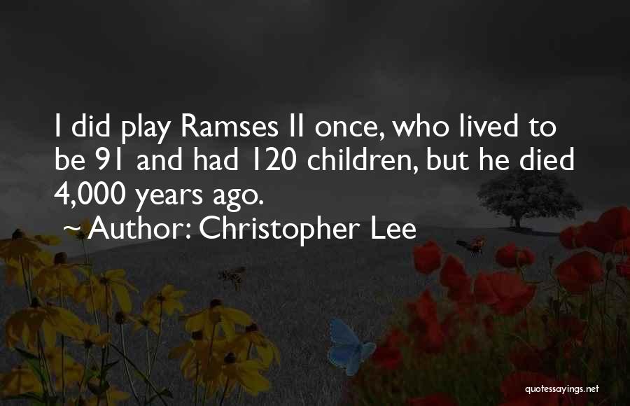 2 Years Since You Died Quotes By Christopher Lee