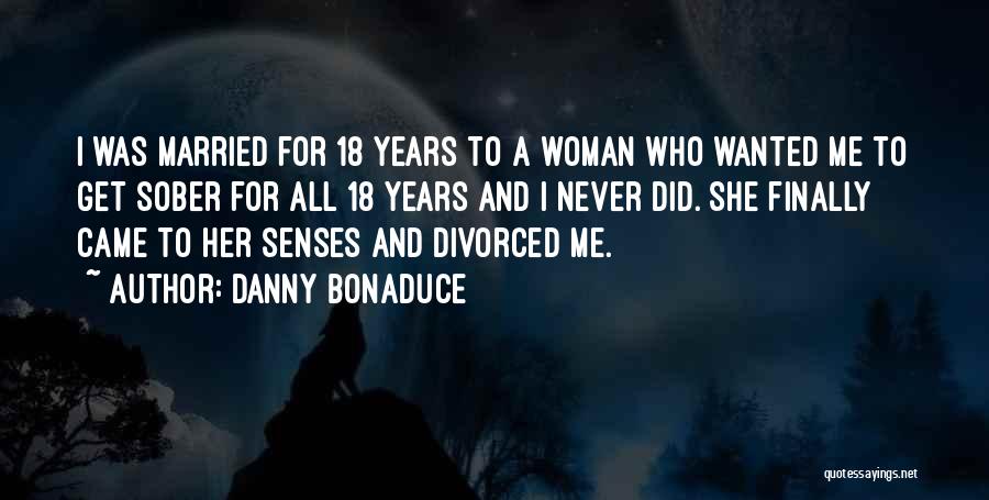 2 Years Sober Quotes By Danny Bonaduce