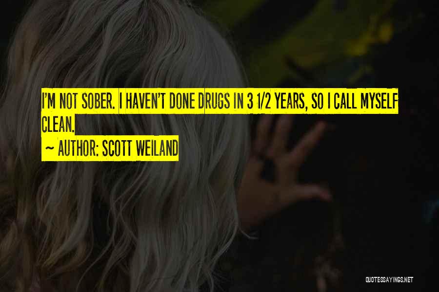 2 Years Sober Quotes By Scott Weiland