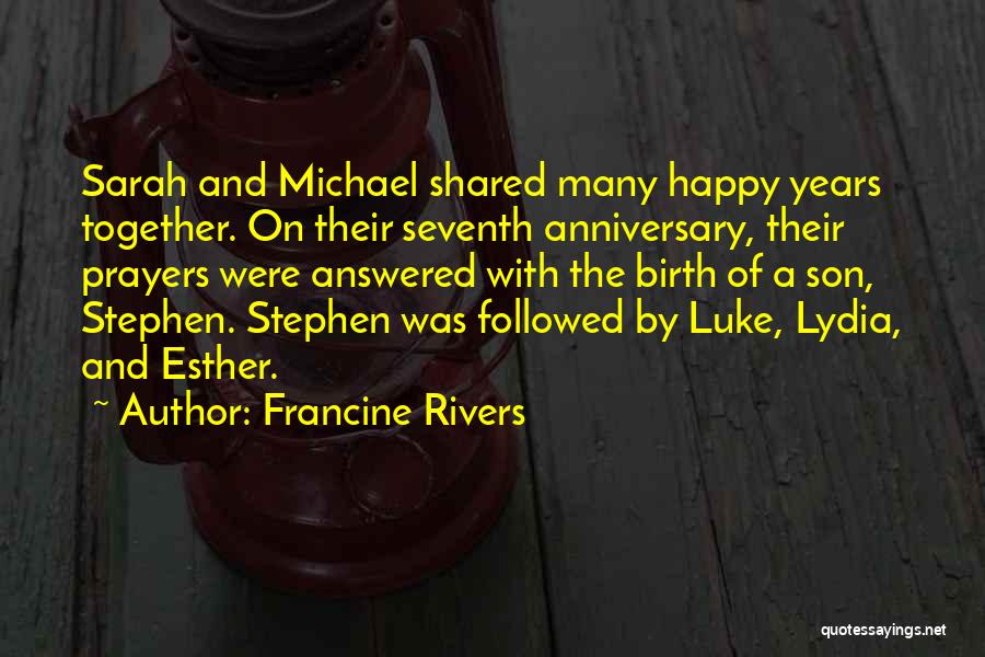 2 Years Together Anniversary Quotes By Francine Rivers