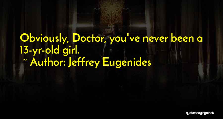 2 Yr Old Quotes By Jeffrey Eugenides
