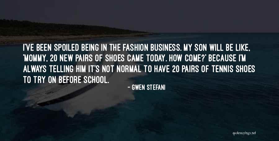 20 Best Fashion Quotes By Gwen Stefani 20 Best Fashion Quotes By Gwen Stefani
