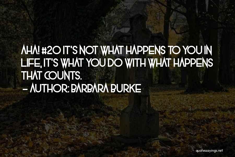 20 Best Happiness Quotes By Barbara Burke