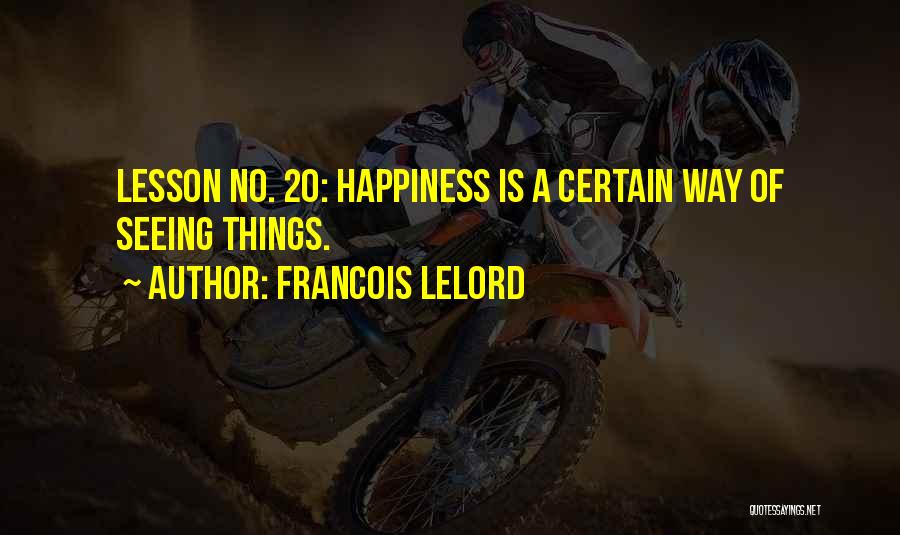 20 Best Happiness Quotes By Francois Lelord