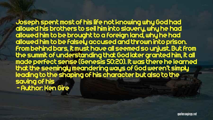 20 Character Or Less Quotes By Ken Gire