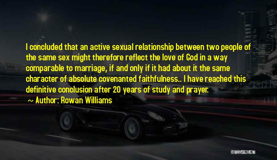 20 Character Or Less Quotes By Rowan Williams