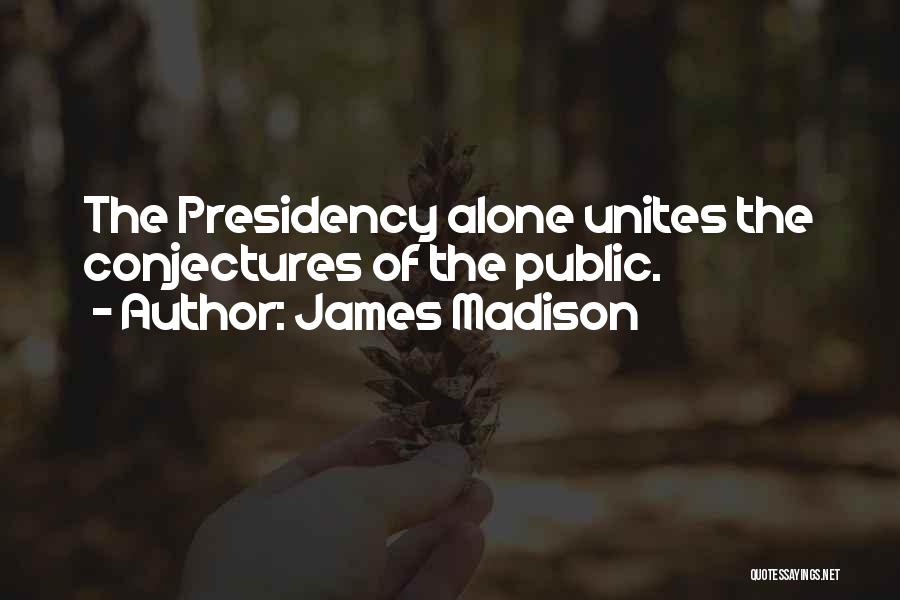 20 Letter Love Quotes By James Madison