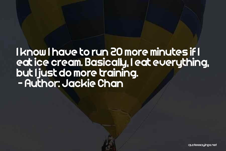 20 Minutes Quotes By Jackie Chan