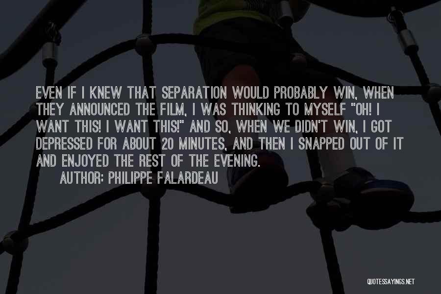 20 Minutes Quotes By Philippe Falardeau