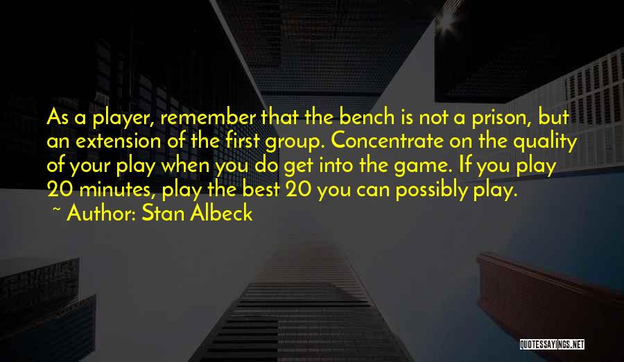 20 Minutes Quotes By Stan Albeck