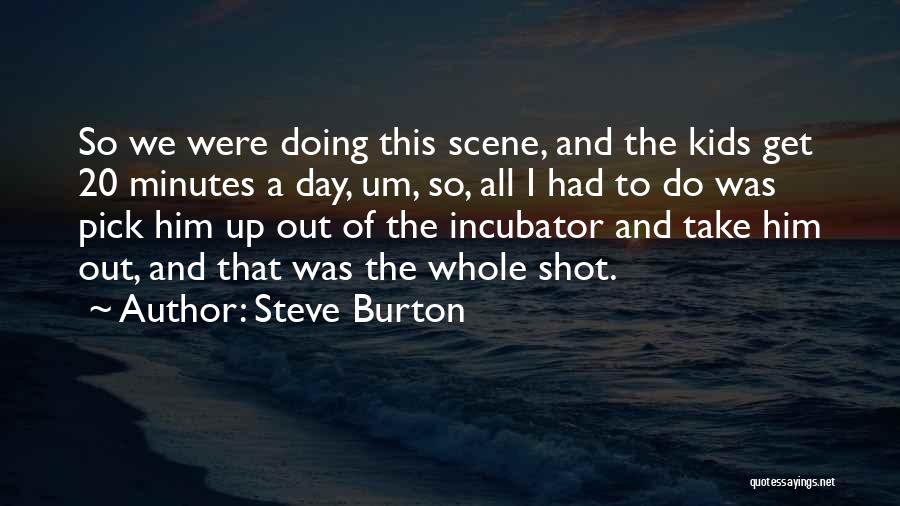 20 Minutes Quotes By Steve Burton