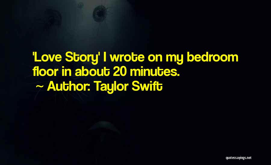 20 Minutes Quotes By Taylor Swift
