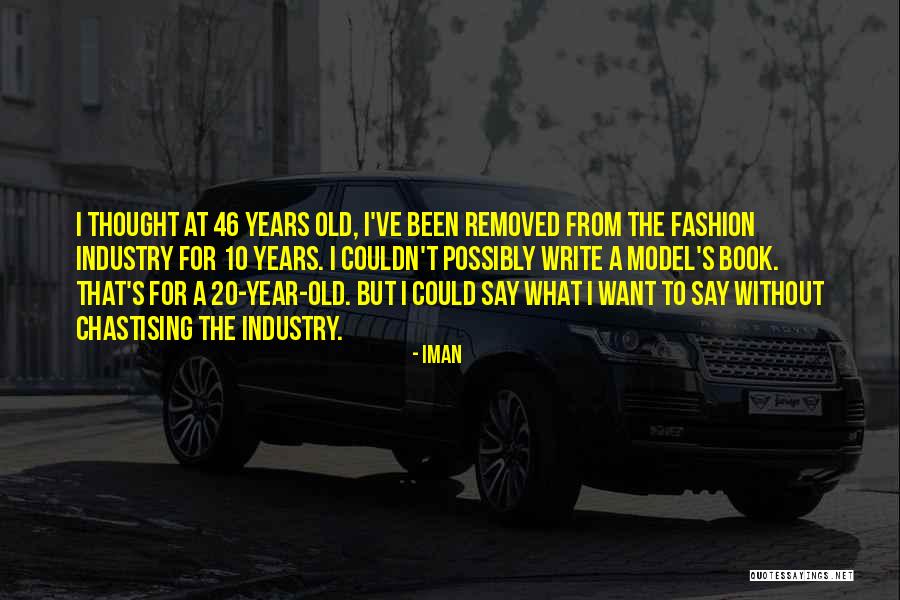 20 Old Quotes By Iman 20 Old Quotes By Iman