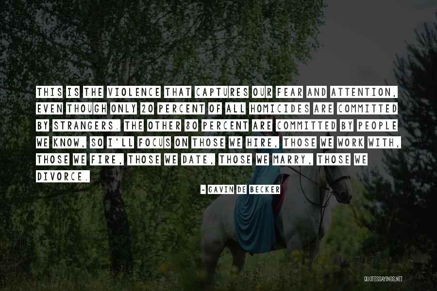 20 Percent Quotes By Gavin De Becker