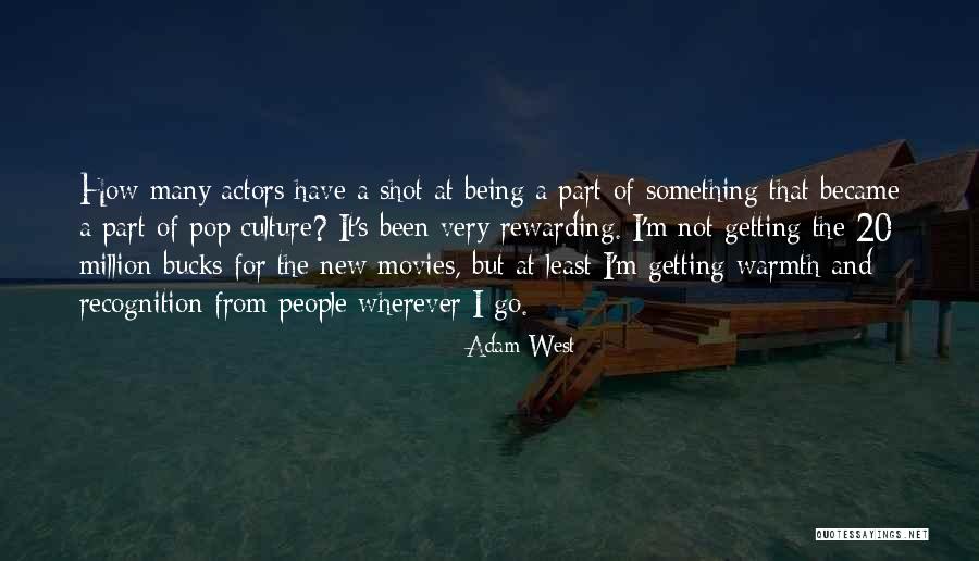 20 Something Quotes By Adam West