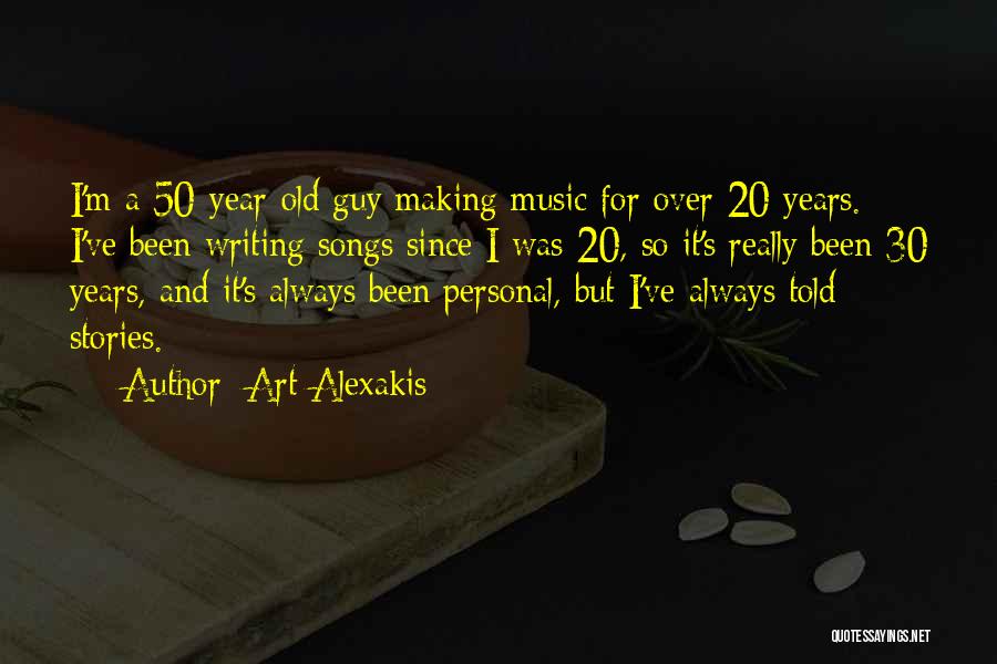 20 Something Year Old Quotes By Art Alexakis