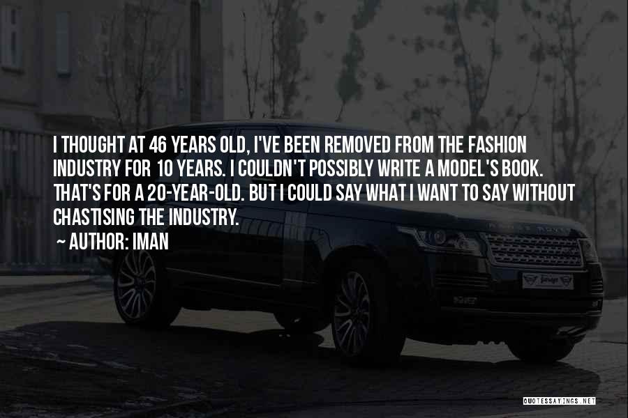 20 Something Year Old Quotes By Iman