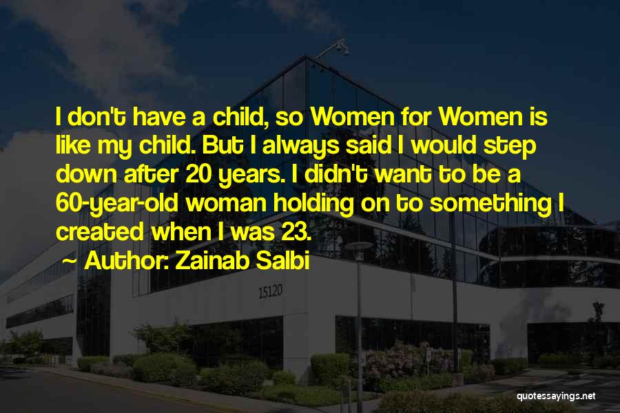 20 Something Year Old Quotes By Zainab Salbi