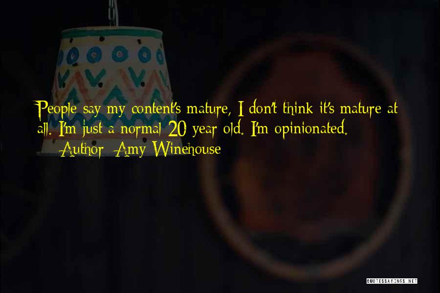 20 Year Old Quotes By Amy Winehouse