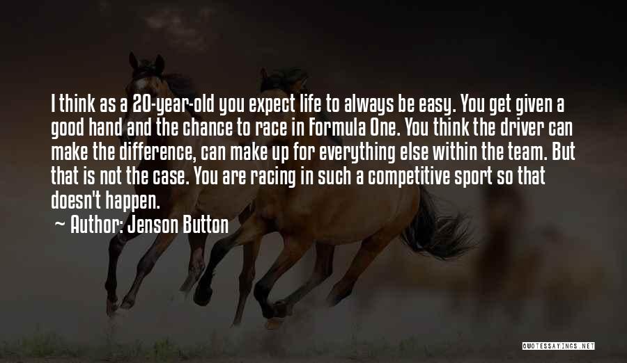 20 Year Old Quotes By Jenson Button