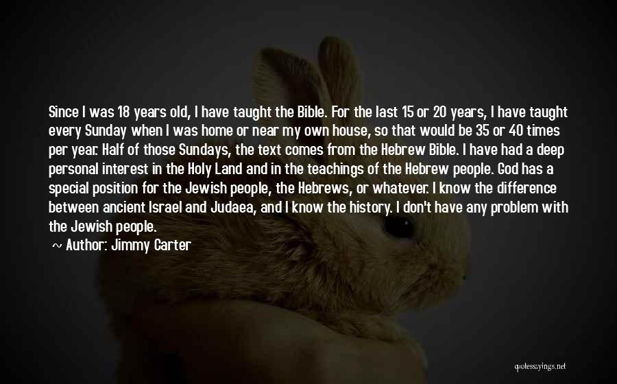 20 Year Old Quotes By Jimmy Carter