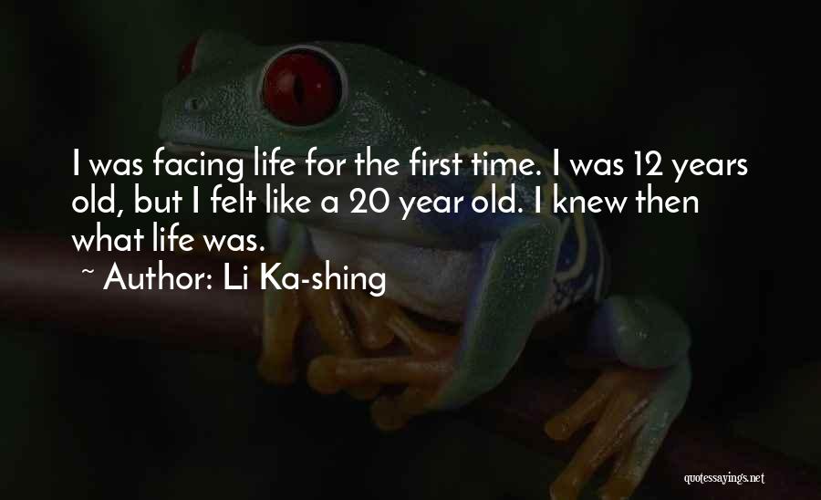 20 Year Old Quotes By Li Ka-shing