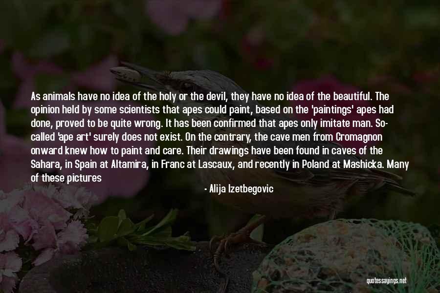 20 Years Ago Quotes By Alija Izetbegovic 20 Years Ago Quotes By Alija Izetbegovic