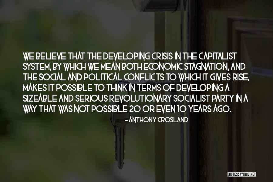 20 Years Ago Quotes By Anthony Crosland 20 Years Ago Quotes By Anthony Crosland