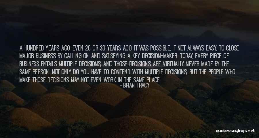20 Years Ago Quotes By Brian Tracy 20 Years Ago Quotes By Brian Tracy