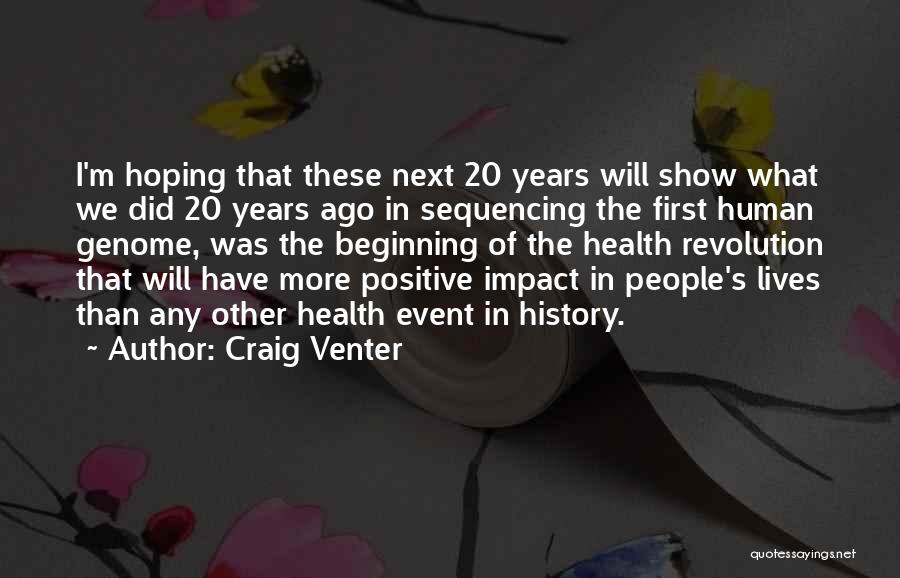 20 Years Ago Quotes By Craig Venter