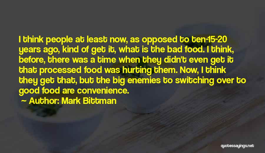 20 Years Ago Quotes By Mark Bittman