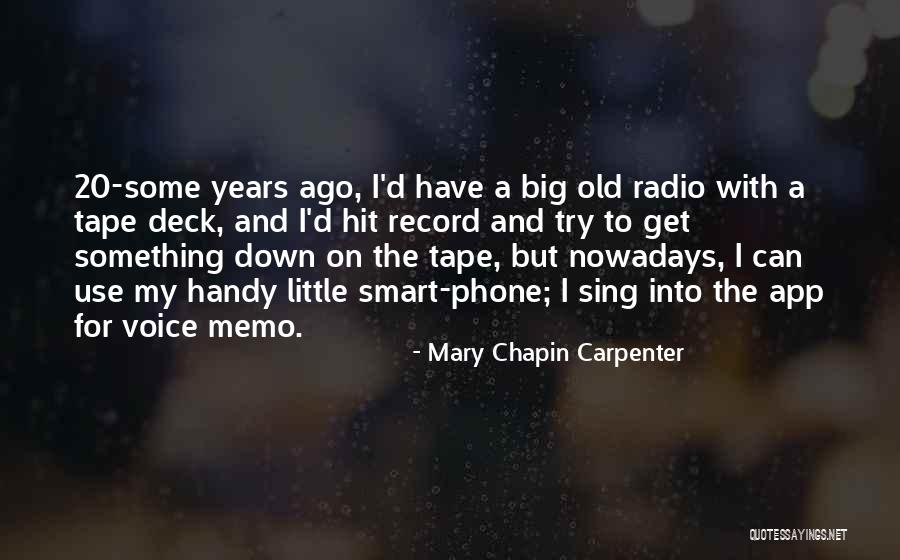 20 Years Ago Quotes By Mary Chapin Carpenter 20 Years Ago Quotes By Mary Chapin Carpenter