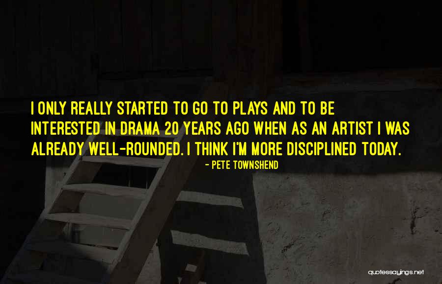 20 Years Ago Quotes By Pete Townshend 20 Years Ago Quotes By Pete Townshend