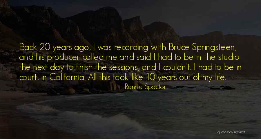 20 Years Ago Quotes By Ronnie Spector 20 Years Ago Quotes By Ronnie Spector