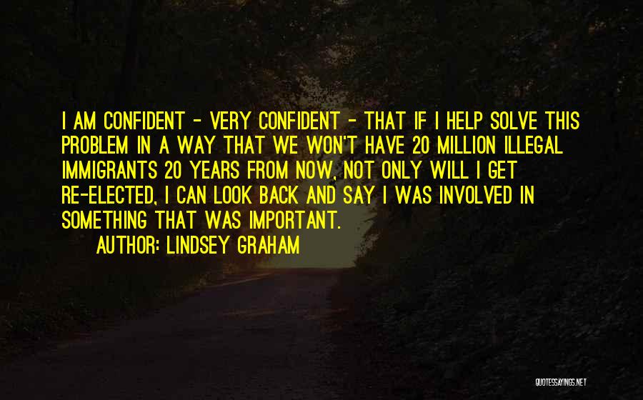 20 Years From Now Quotes By Lindsey Graham