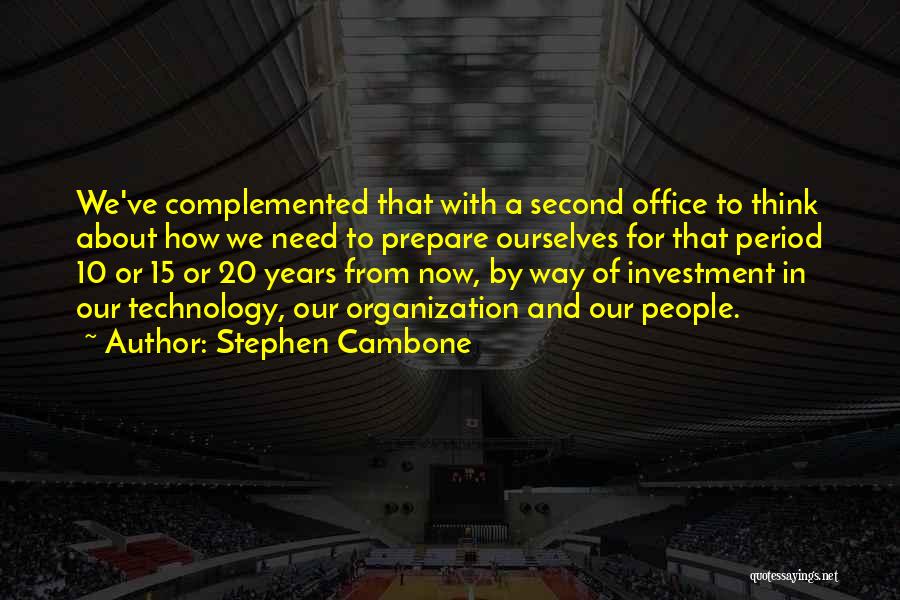 20 Years From Now Quotes By Stephen Cambone