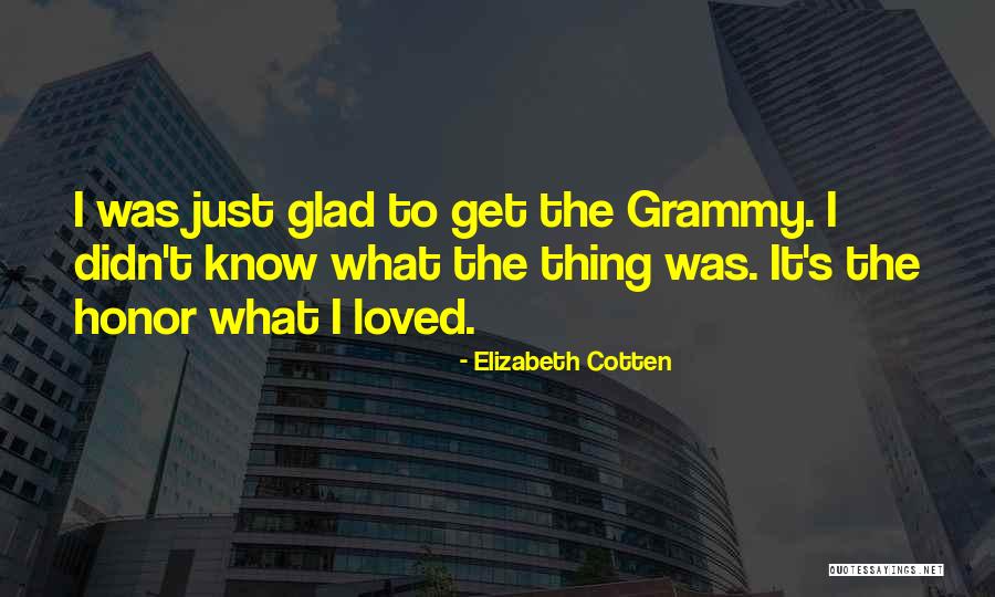 200 A 1821 Quotes By Elizabeth Cotten 200 A 1821 Quotes By Elizabeth Cotten