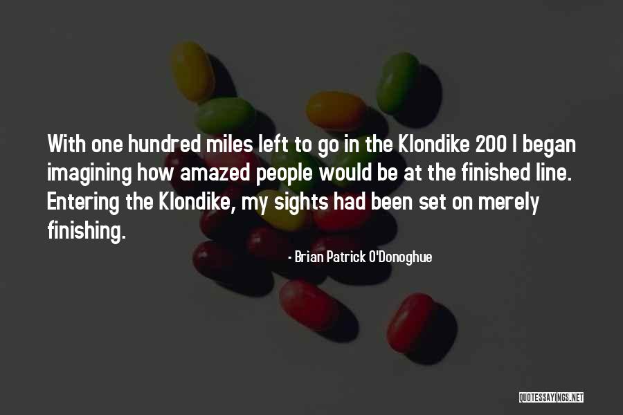 200 Quotes By Brian Patrick O'Donoghue 200 Quotes By Brian Patrick O'Donoghue