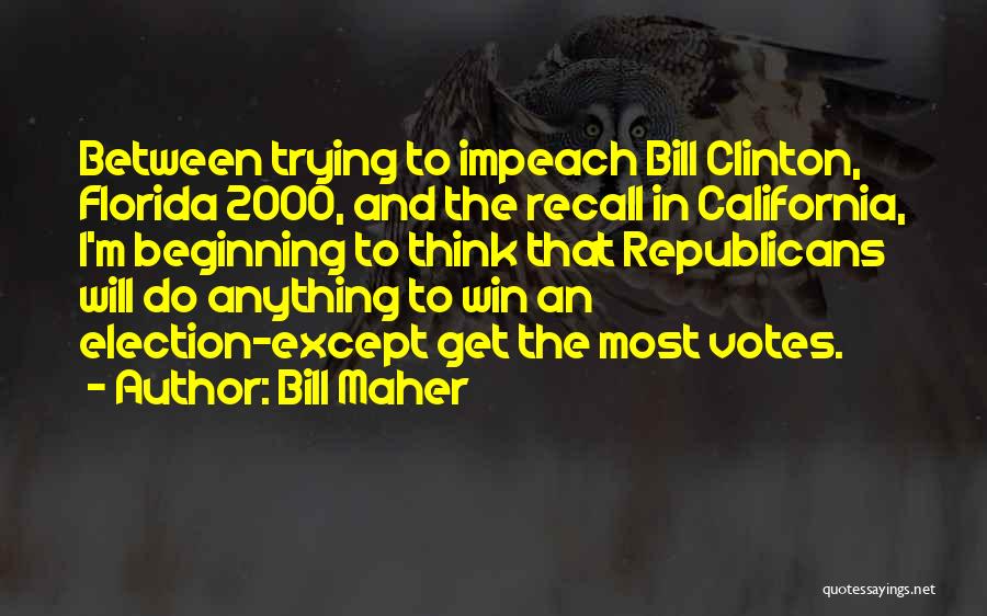 2000 Election Quotes By Bill Maher