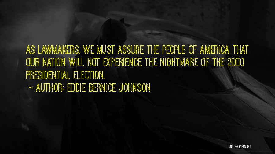 2000 Election Quotes By Eddie Bernice Johnson