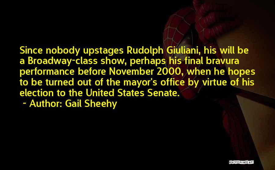 2000 Election Quotes By Gail Sheehy