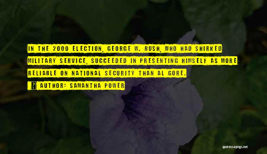 2000 Election Quotes By Samantha Power