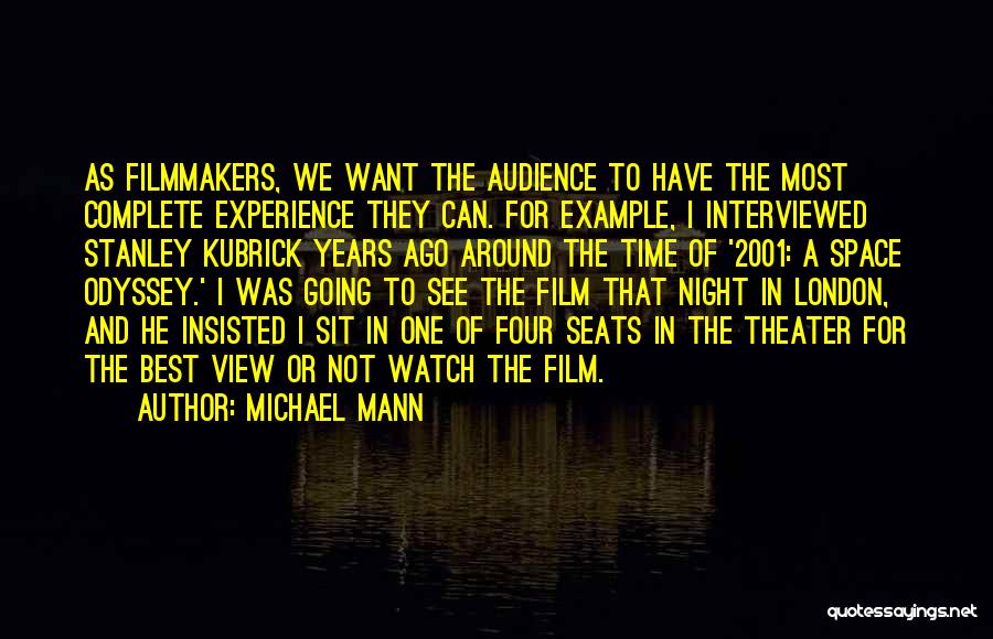 2001 A Space Odyssey Quotes By Michael Mann