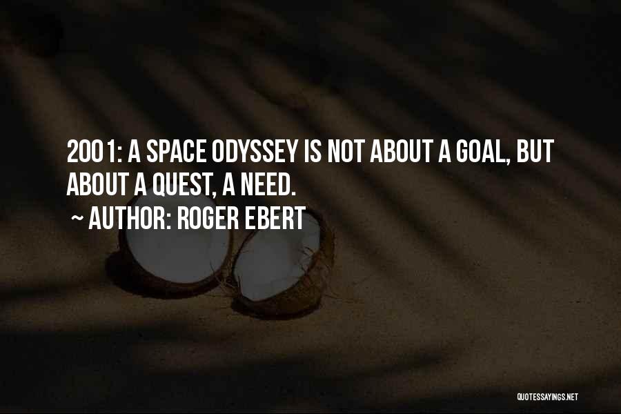 2001 A Space Odyssey Quotes By Roger Ebert