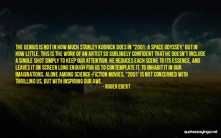 2001 Space Odyssey Quotes By Roger Ebert 2001 Space Odyssey Quotes By Roger Ebert