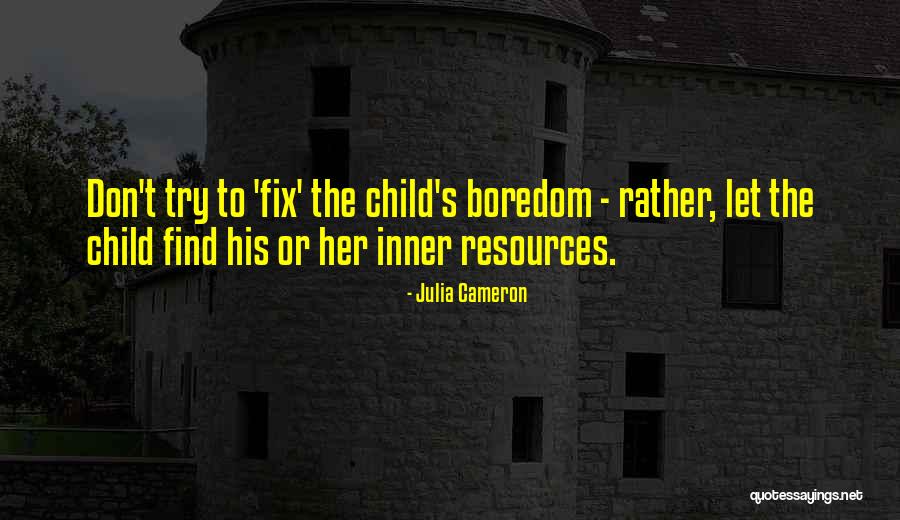 2001s Barbies Quotes By Julia Cameron 2001s Barbies Quotes By Julia Cameron